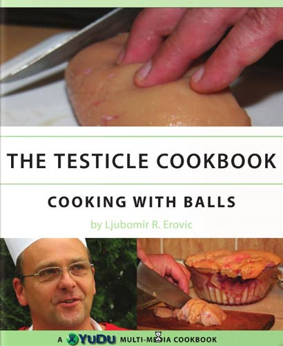 Surpriza! A aparut prima carte de gatit testicule