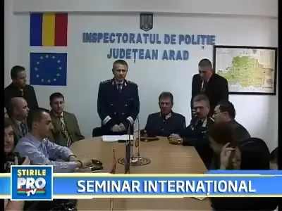 Seminar international al politistilor la Arad