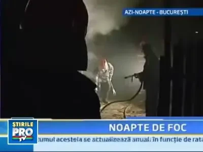 Noapte de foc in Bucuresti! Un barbat a murit carbonizat