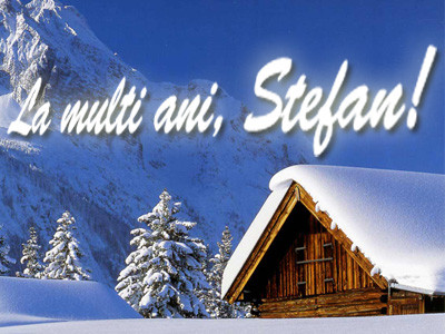 La multi ani, Stefan, Stefania!