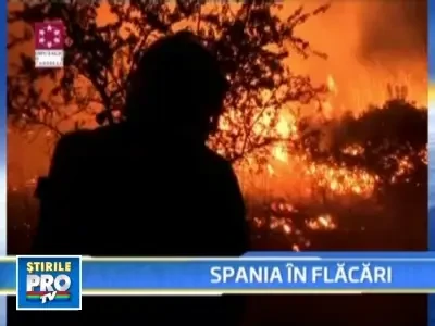 Vara de foc in Spania! Incendiile de vegetatie fac ravagii!