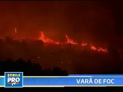Incendiile fac ravagii in sudul Europei, din cauza caniculei
