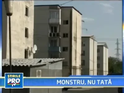 Un monstru deghizat in tata! Si-a violat propria fiica in varsta de 10 ani!