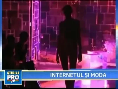 "Minunile internetului": prezentari de moda, live pe net!