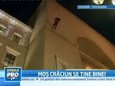 La Timisoara, Mos Craciun e anul acesta alpinist!