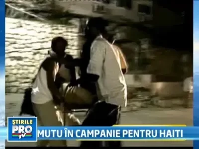 Mutu vine in ajutorul sinistratilor din Haiti. Vezi clipul