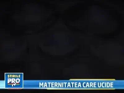 Autoritatile vor sa inchida maternitatea care a ucis o femeie la Galati