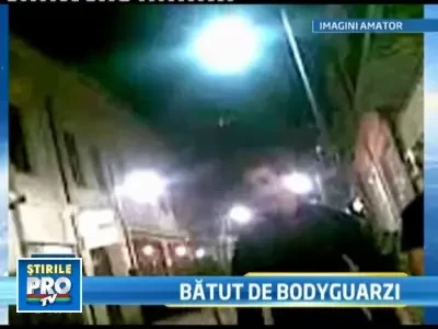 Isprava de bodyguard: l-a batut la sange pentru ca daramat cateva pahare