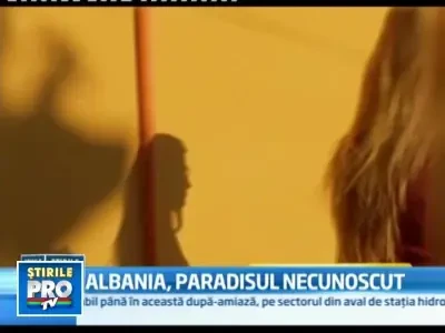 Europa turistica are o noua destinatie: Albania