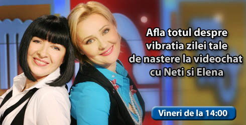 Cum ne influenteaza vibratia zilei de nastere? Afla de la Neti si Elena