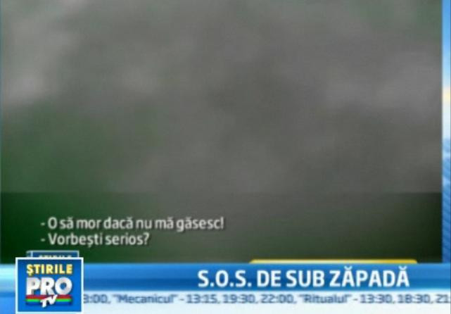 Filmare socanta: "Sunt prins sub zapada. O sa mor aici!"