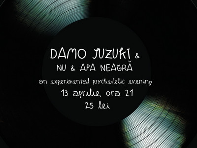 Concert Damo Suzuki la Bucuresti, 13 aprilie