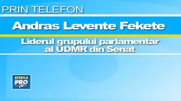 Telefon cu Andras Levente Fekete, liderul grupului parlamentar al UDMR din Senat