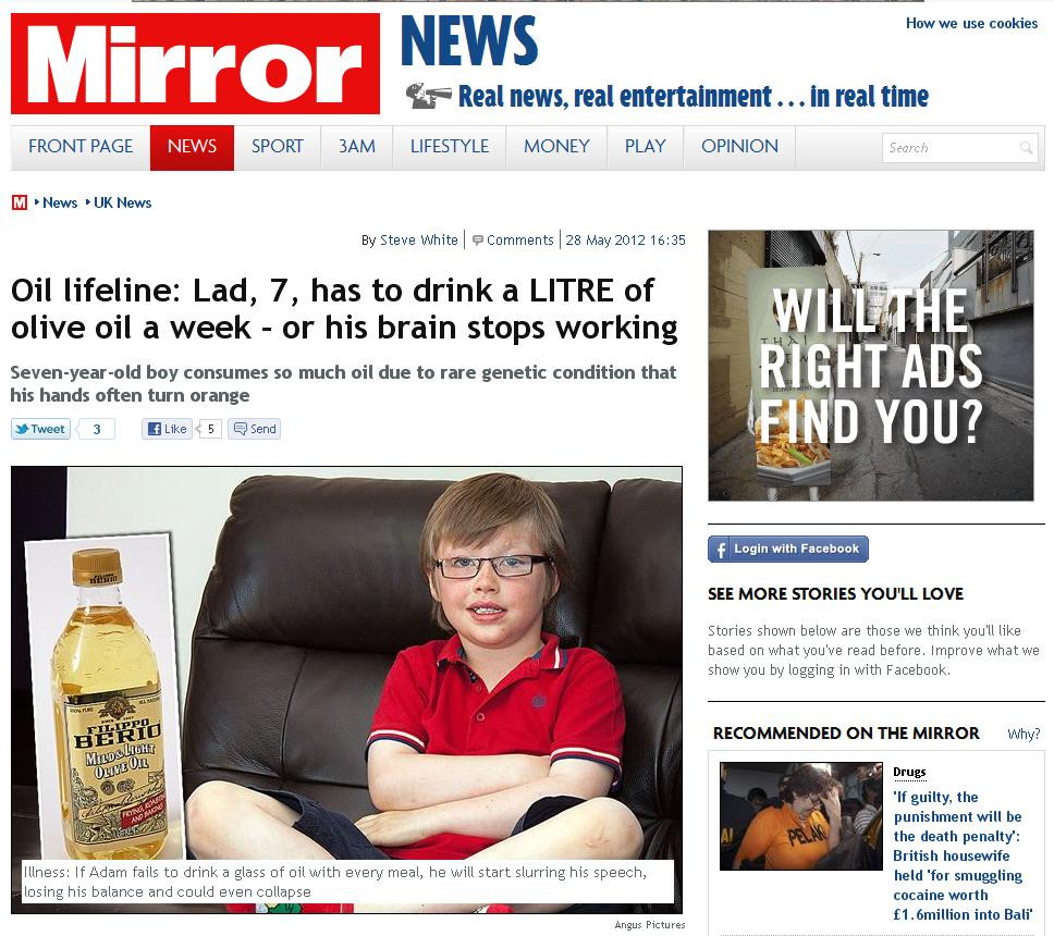 Creierul lui moare daca nu bea 1l de ulei saptamanal.Copilul cu o boala pe care o au doar 300 oameni