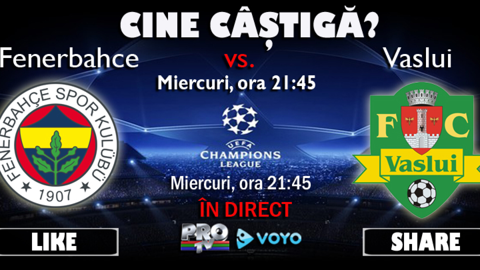 Fenerbahce – Vaslui, azi 21:45 in direct la ProTV si live video pe net pe VOYO.RO
