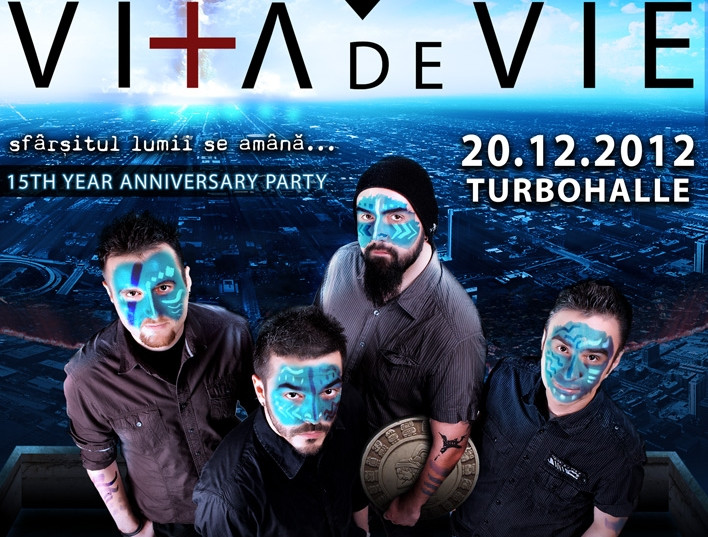 Pe 20 decembrie la Turbohalle, VITA DE VIE amana sfarsitul lumii cu cel mai tare party