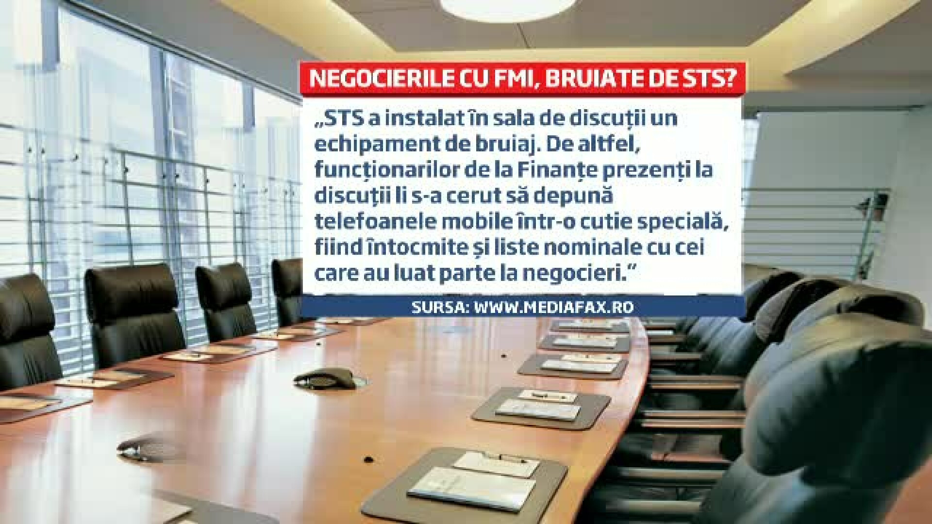 Surse Mediafax: Echipament de bruiaj in camera la discutiile cu expertii FMI despre taxe si impozite