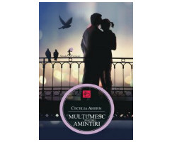 Multumesc pentru amintiri de Cecelia Ahern