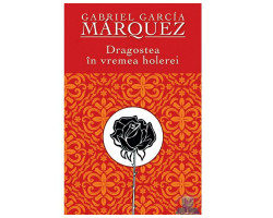 Dragostea in vremea holerei de Gabriel Garcia Marquez