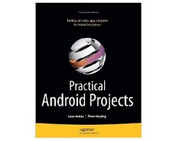 Practical Android Projects, Lucas Jordan