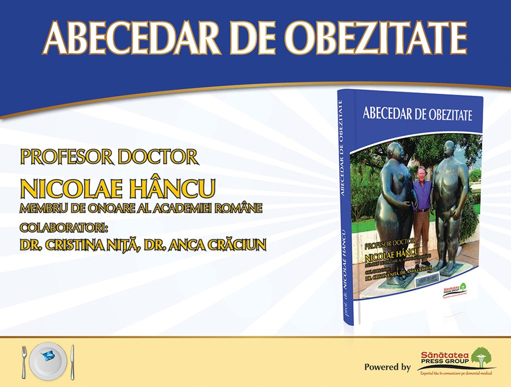 Nicolae Hancu a lansat primul Abecedar de Obezitate