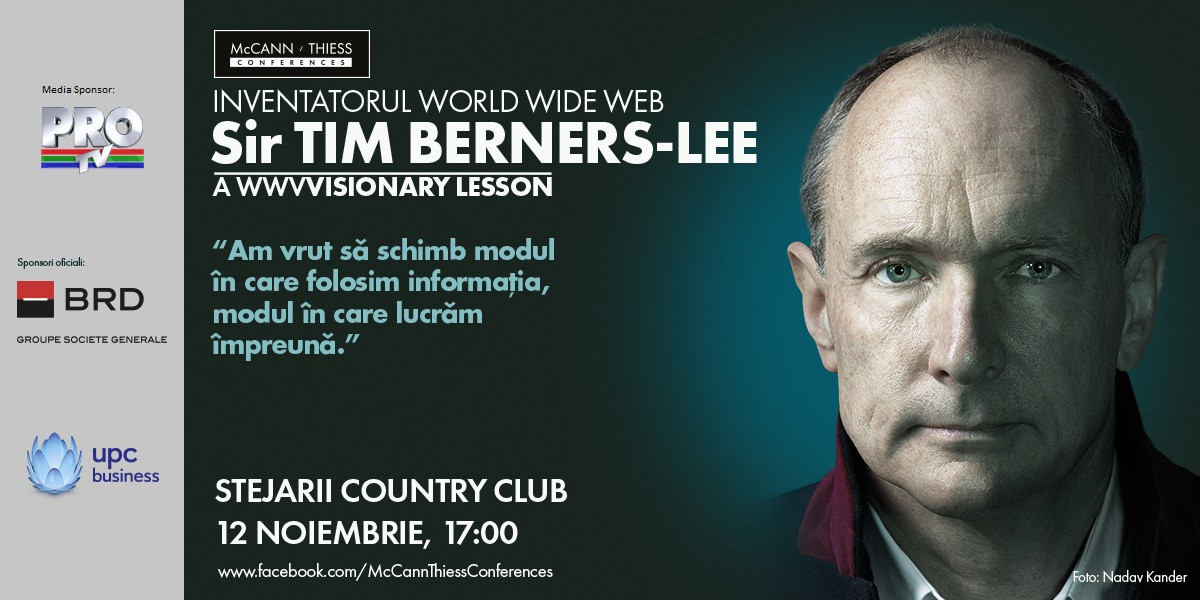 (P) Sir Tim Berners-Lee, inventatorul WWW-ului, vine in premiera in Romania in cadrul McCann/Thiess Conferences