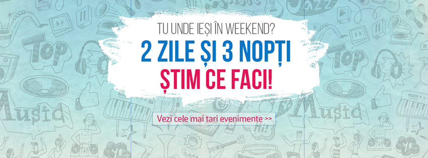 We Like Weekends. Cum poti sa-ti petreci timpul liber in perioada 8 - 10 aprilie 2016