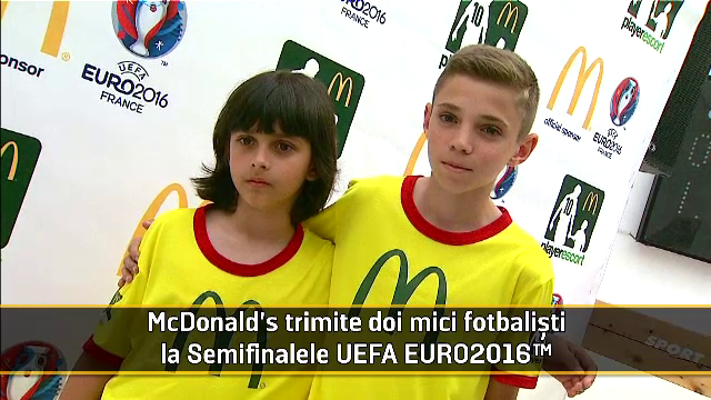 (P) McDonald's trimite doi mici fotbaliști la Semifinalele UEFA EURO 2016™