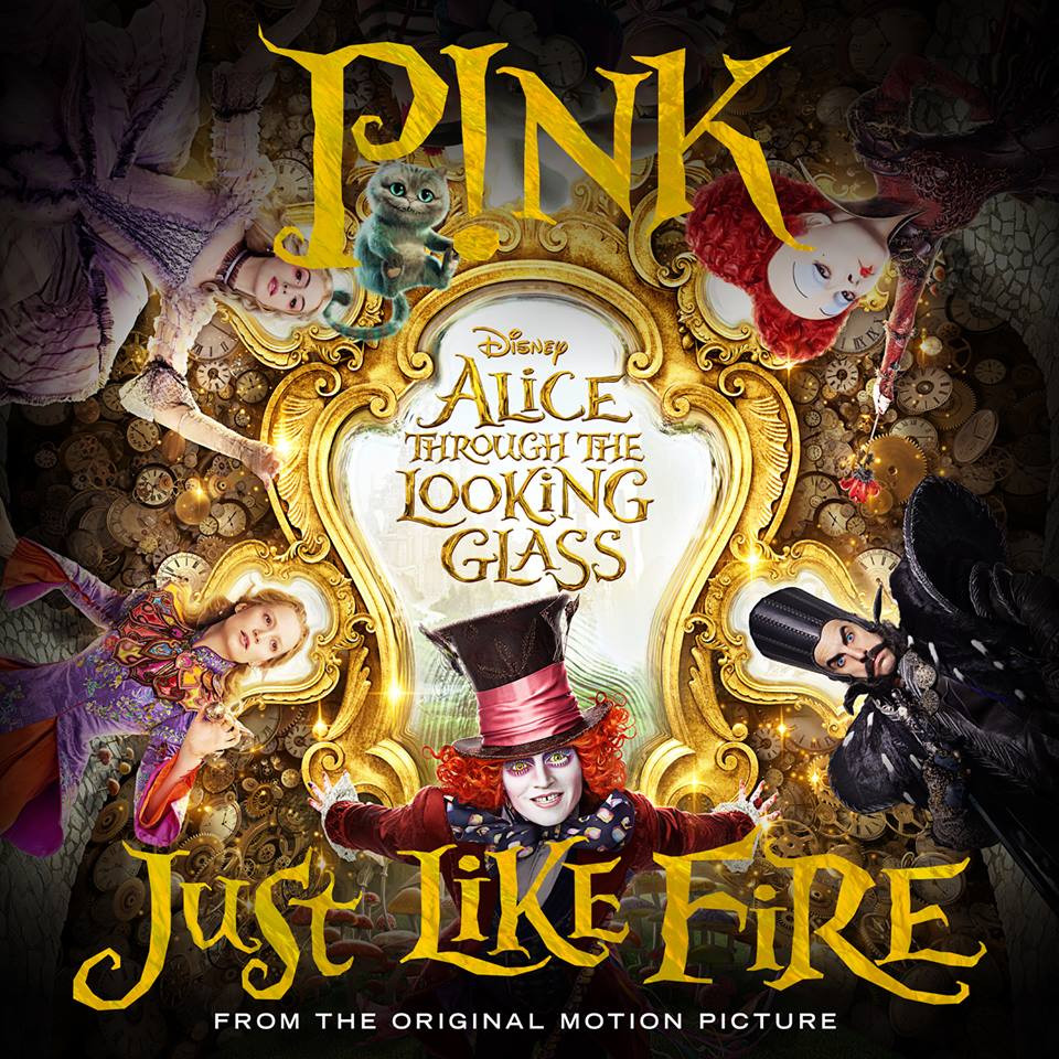 P!nk semneaza melodia „Just Like Fire” de pe coloana sonora a filmului „Alice in Tara Oglinzilor”