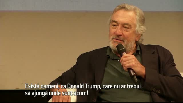 Robert DeNiro il critica dur pe Donald Trump: "Exista oameni ca el, care nu ar trebui sa ajunga unde sunt acum"
