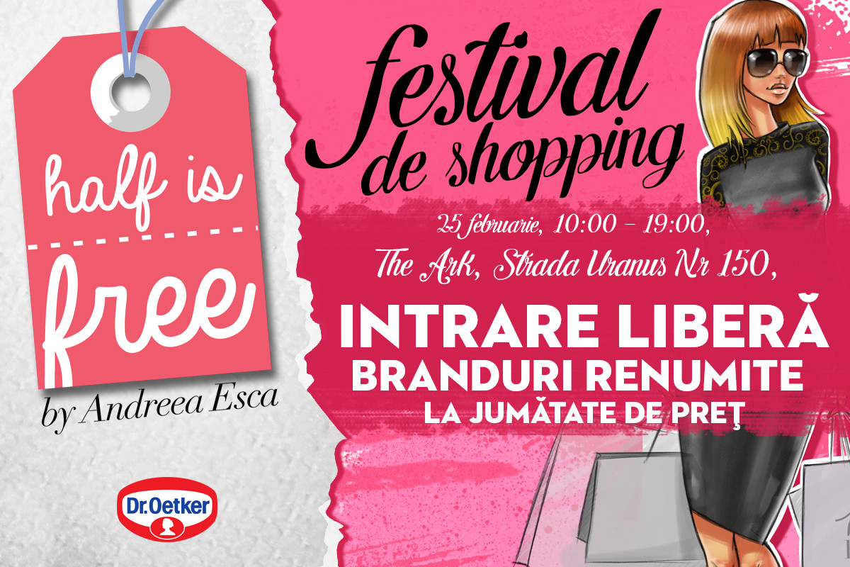 Esti o iubitoare impatimita de shopping? Te invitam la o noua editie HALF IS FREE pe 25 februarie