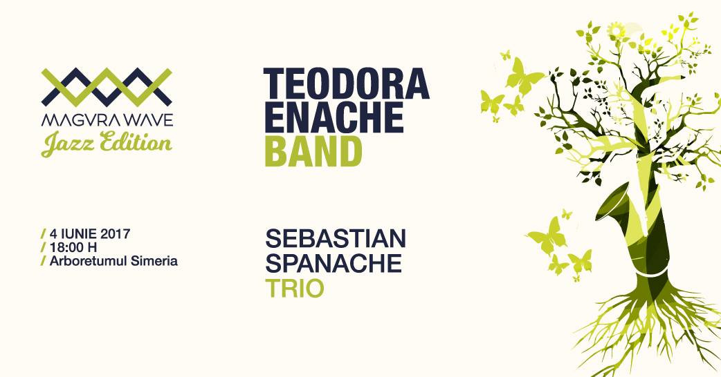 Magura Wave Jazz Edition, pe 4 iunie, in rezervatia naturala Simeria: Sebastian Spanache Trio si Teodora Enache