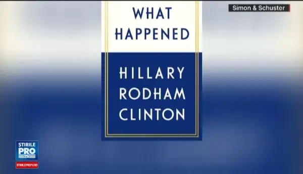 Hillary Clinton, despre Trump: Înapoi, ciudatule!. Mărturisiri din campania electorală