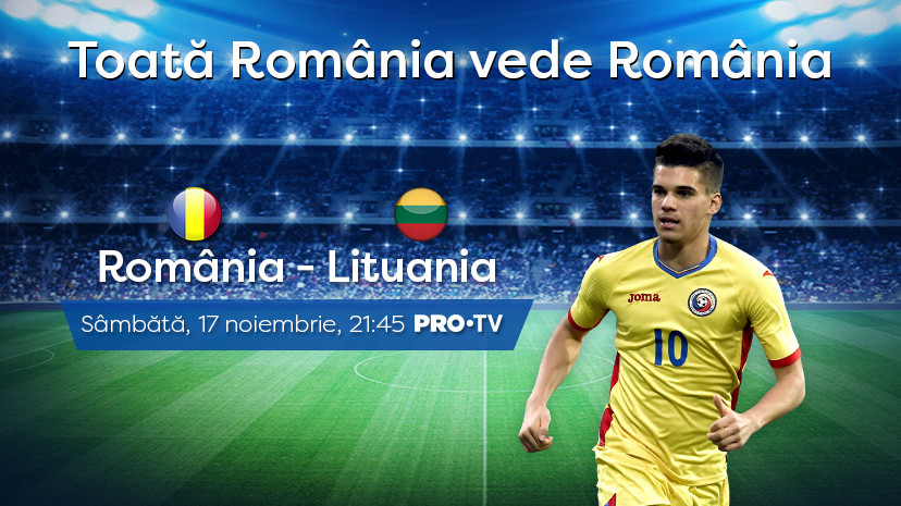 Meciul România-Lituania, sâmbătă, la Pro TV. Hagi, din nou în echipa națională