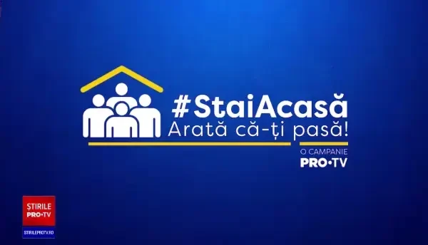 PRO TV a lansat campania „Arată că îți pasă, stai acasă!”