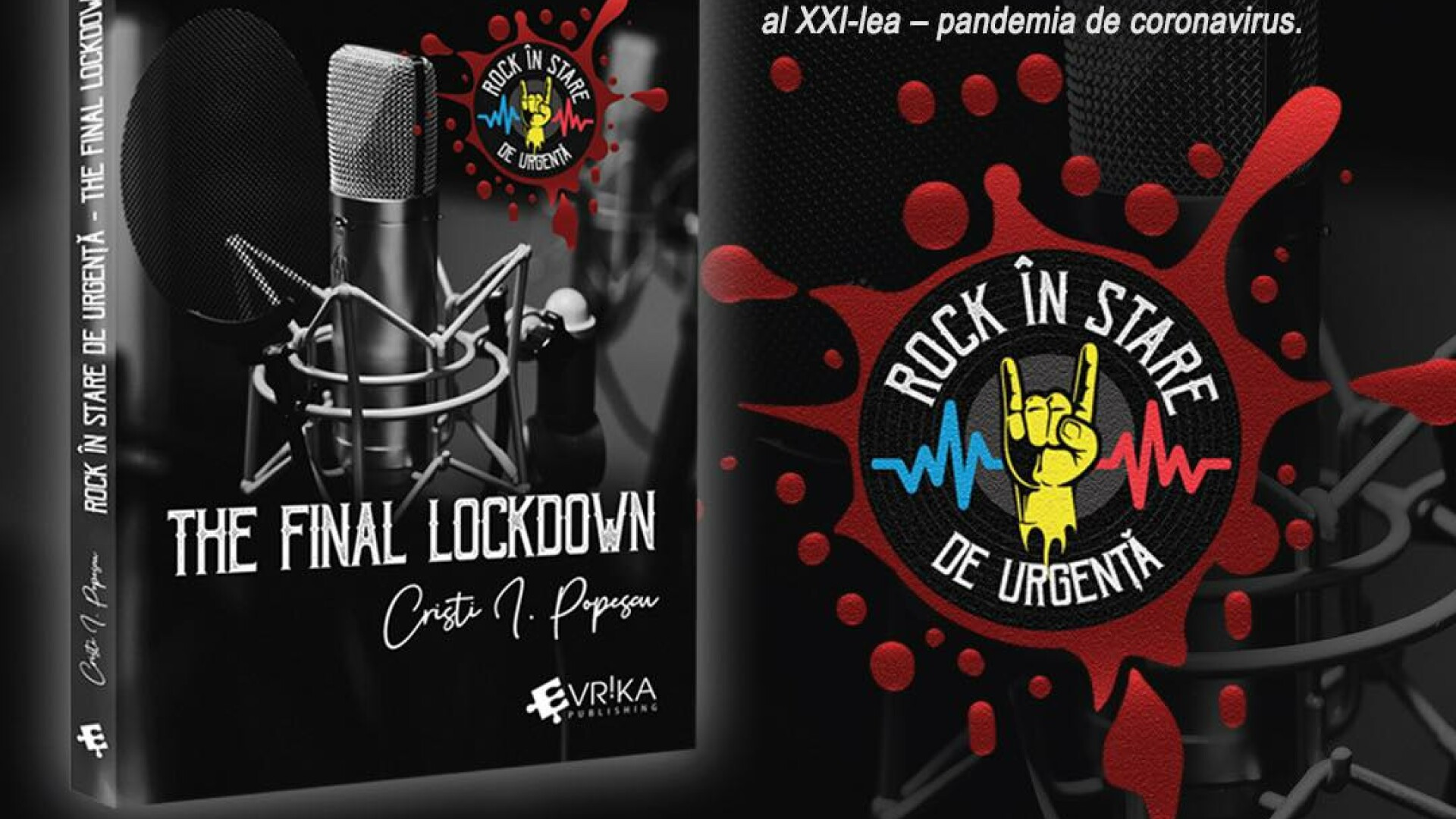 S-a lansat cartea ”The Final Lockdown”. Interviuri despre perioada în care rock-ul a fost în stare de urgență