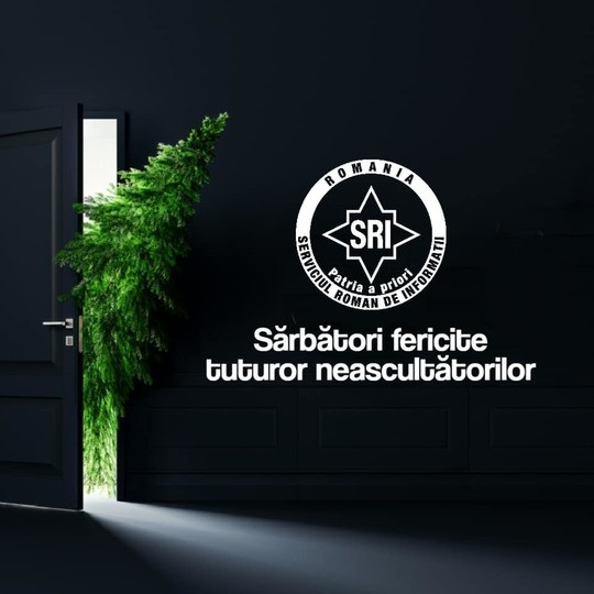 Mesajul de Crăciun al Serviciului Român de Informaţii: ”Sărbatori fericite tuturor neascultătorilor”