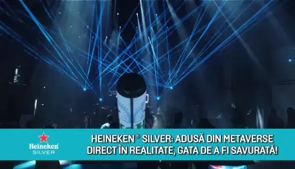 (P) Heineken Silver: Adusă din Metaverse direct în realitate, gata de a fi savurată!