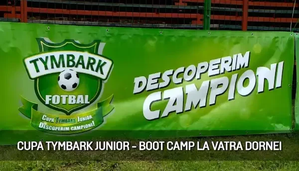 (P) Cupa Tymbark Junior - Bootcamp la Vatra Dornei