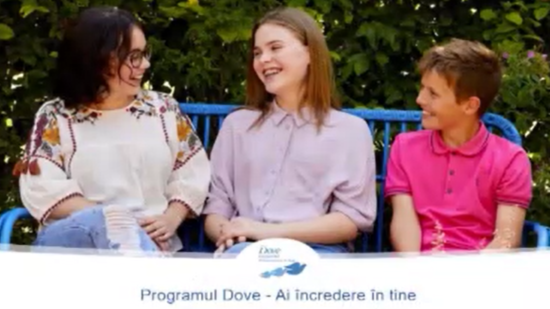 (P) Dove - „Ai încredere în tine” - programul care își propune să consolideze încrederea în sine a copiilor și adolescenților