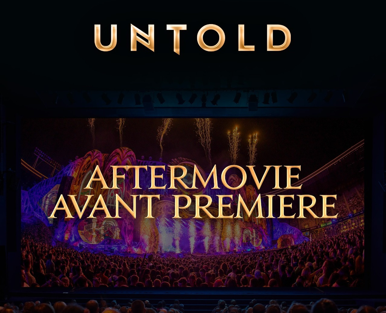 Aftermovie-ul UNTOLD 2022 va fi lansat în avanpremieră la cinema. Fanii vor putea retrăi momentele preferate