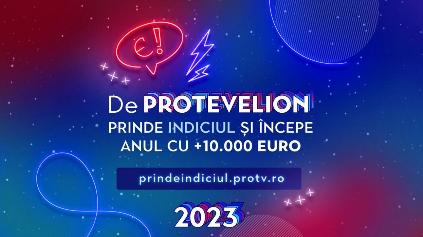 Fii pe fază de PROTEVELION, prinde indiciul și începe anul cu 10.000 de euro
