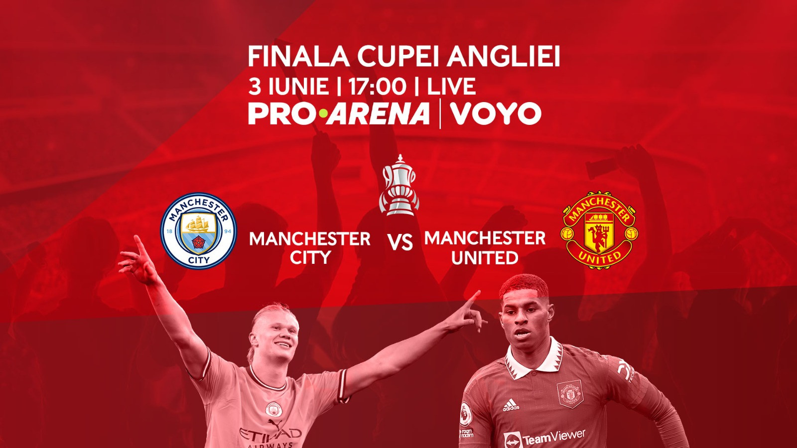 Finala FA Cup dintre Manchester City și Manchester United se vede LIVE pe Pro Arena și VOYO pe 3 iunie