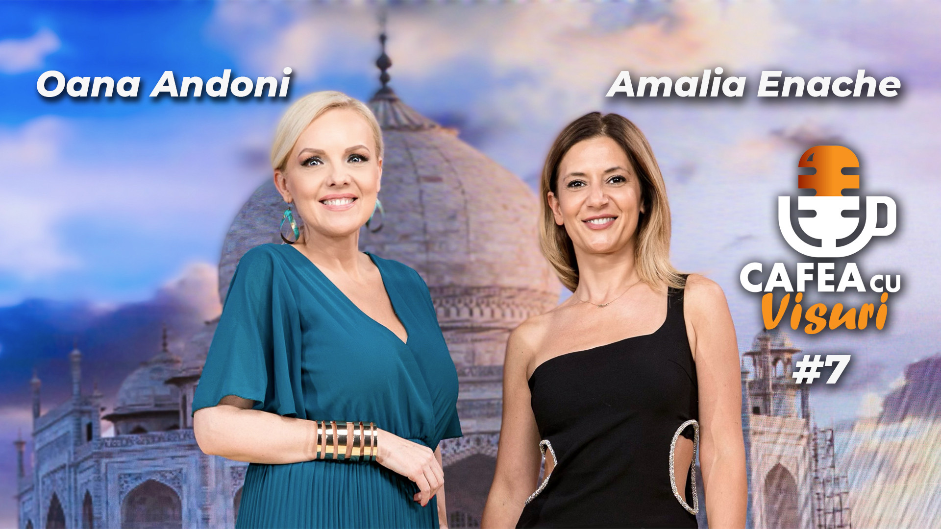 Podcast ”Cafea cu visuri”. Amalia Enache a fost confundată cu Shakira în Barcelona: ”Asta, doar pentru că eram necoafată”