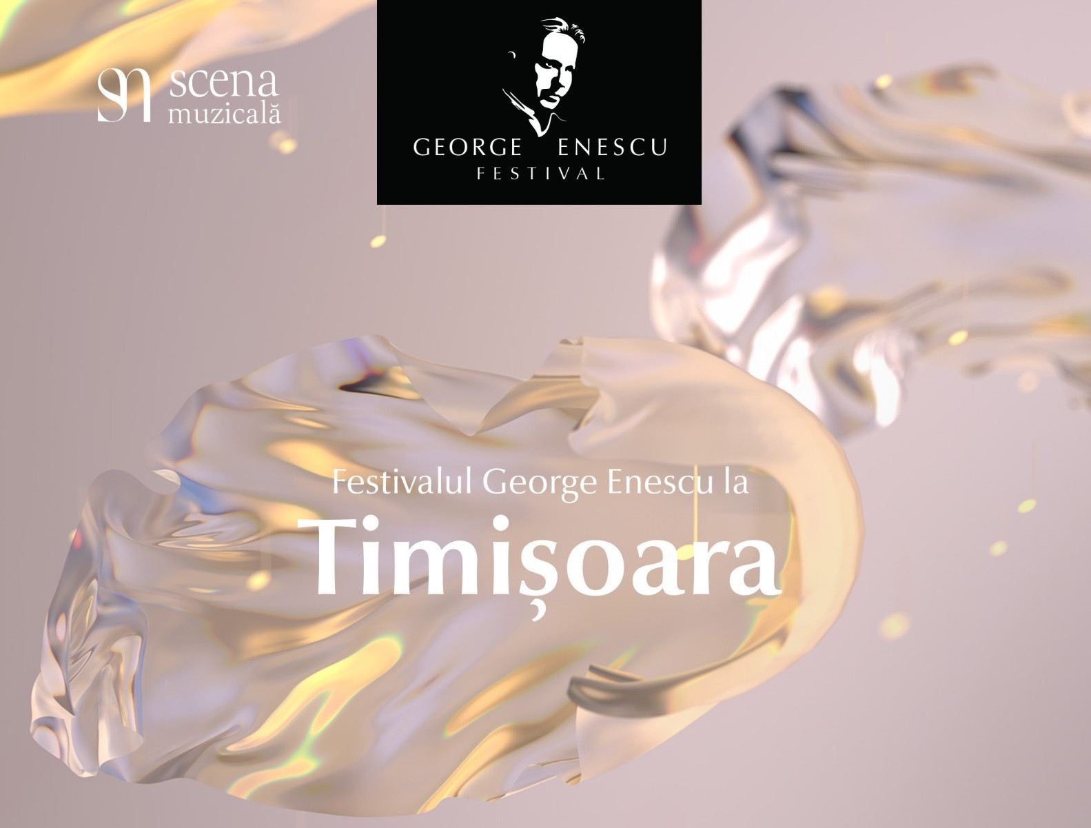 Festivalul George Enescu vine la Timișoara, Capitala Culturală a Europei în 2023