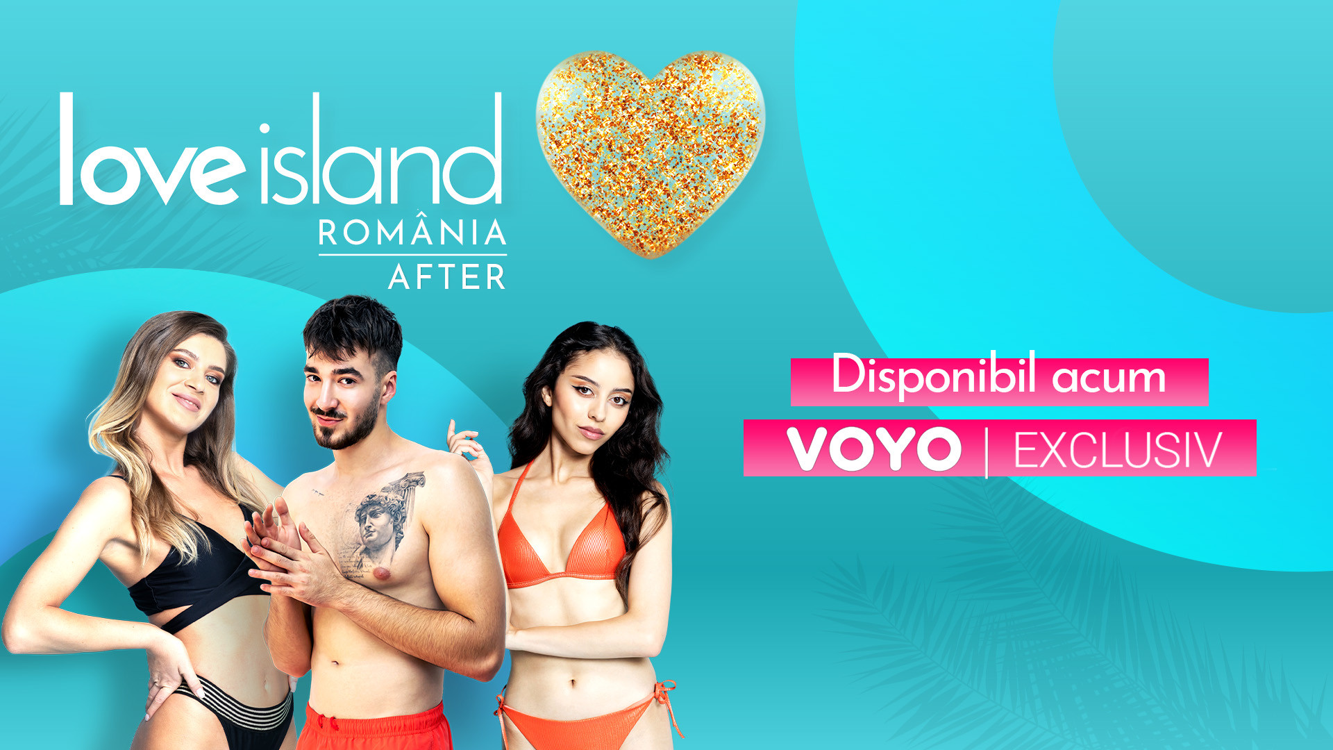 Povestea concurenților Love Island România continuă într-un nou show, pe VOYO. A început Love Island After!