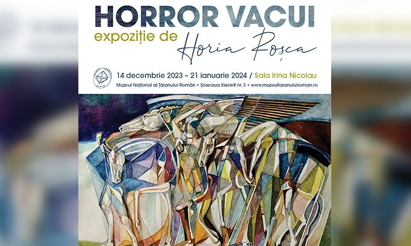 Horror Vacui, expoziție de Horia Roșca, 14 decembrie 2023 – 21 ianuarie 2024, la Muzeul Național al Țăranului Român