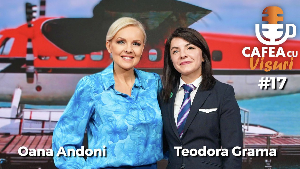 Teodora Grama, pilot-comandant, invitată la podcastul "Cafea cu visuri", a demontat îngrijorările celor cu frică de zbor