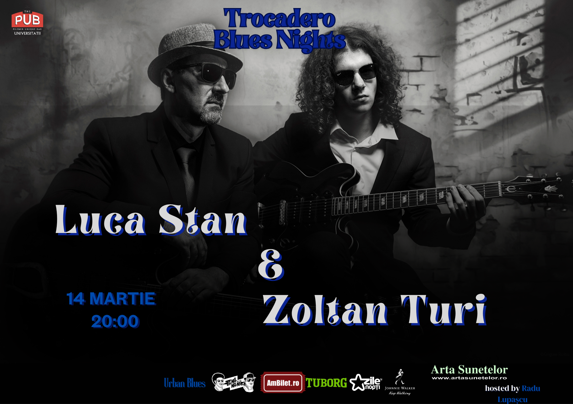 Trocadero Blues Nights. Concert în București cu Luca Stan şi Zoltan Turi în 14 martie