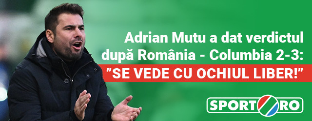 Adrian Mutu a dat verdictul după Rom&acirc;nia - Columbia 2-3